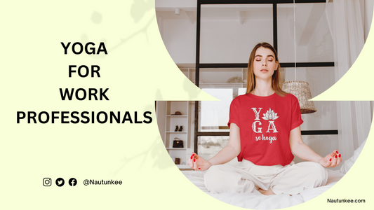 yoga for work professionals - nautunkee