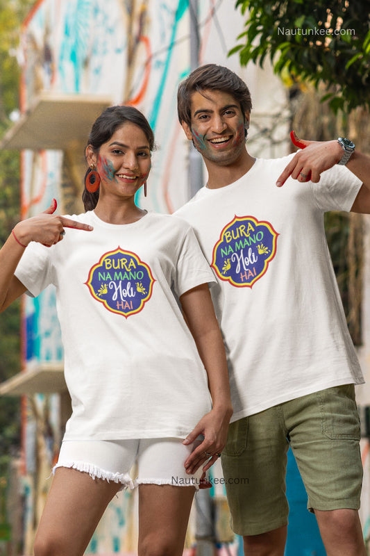bura na mano holi t-shirt for couples