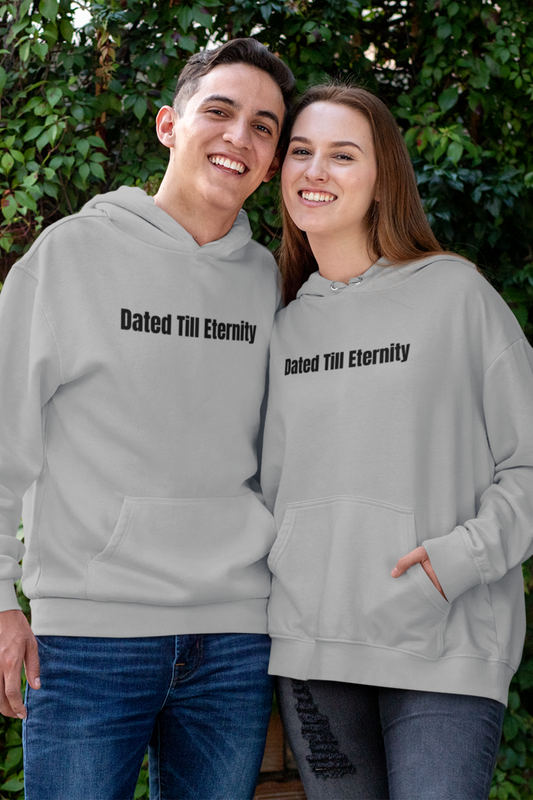 Dated Till Eternity Couple Hoodie - nautunkee.com