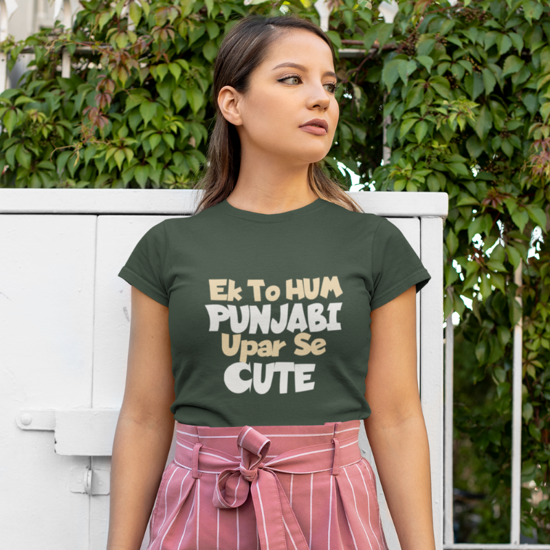Ek To Hum Punjabi Upar Se Cute | Women Half Sleeve Round Neck T-Shirt