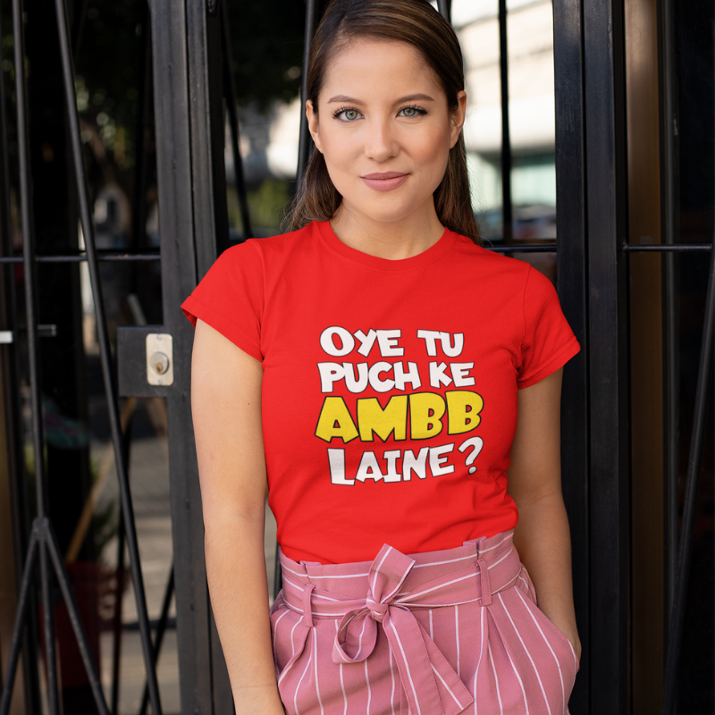 Oye Tu Puch Ke Ambb Laine | Punjabi Slogan Printed T-Shirt For Women