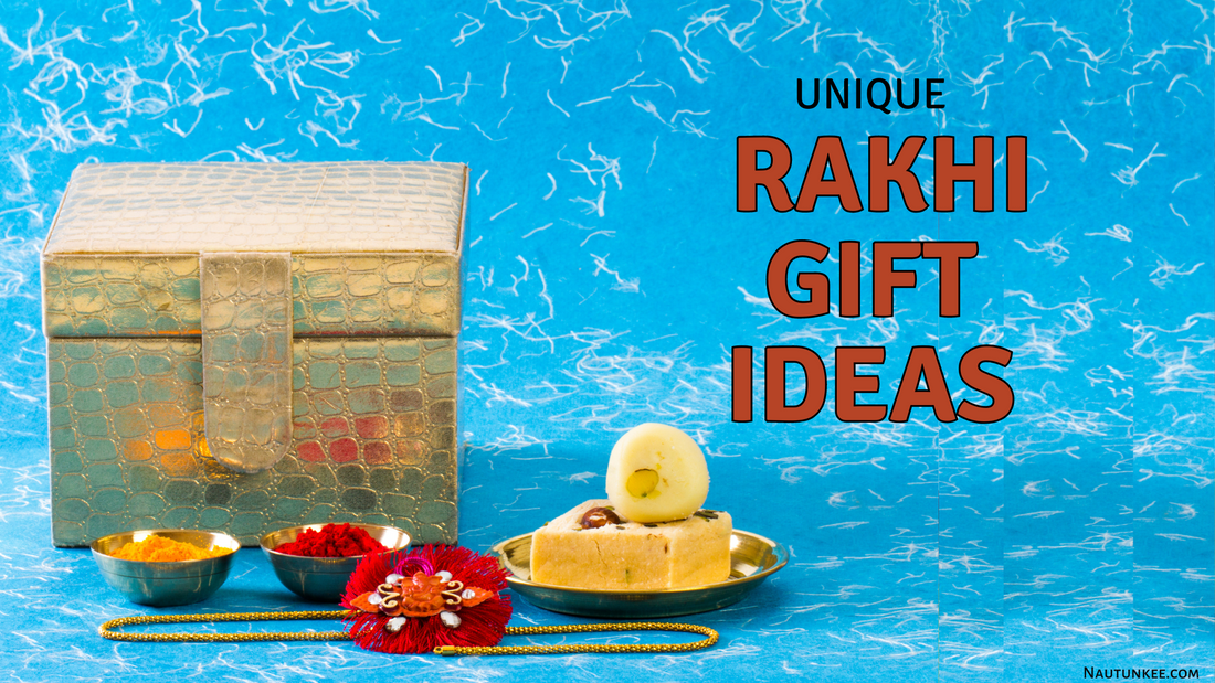 Unique Rakhi Gifts For Brother - nautunkee