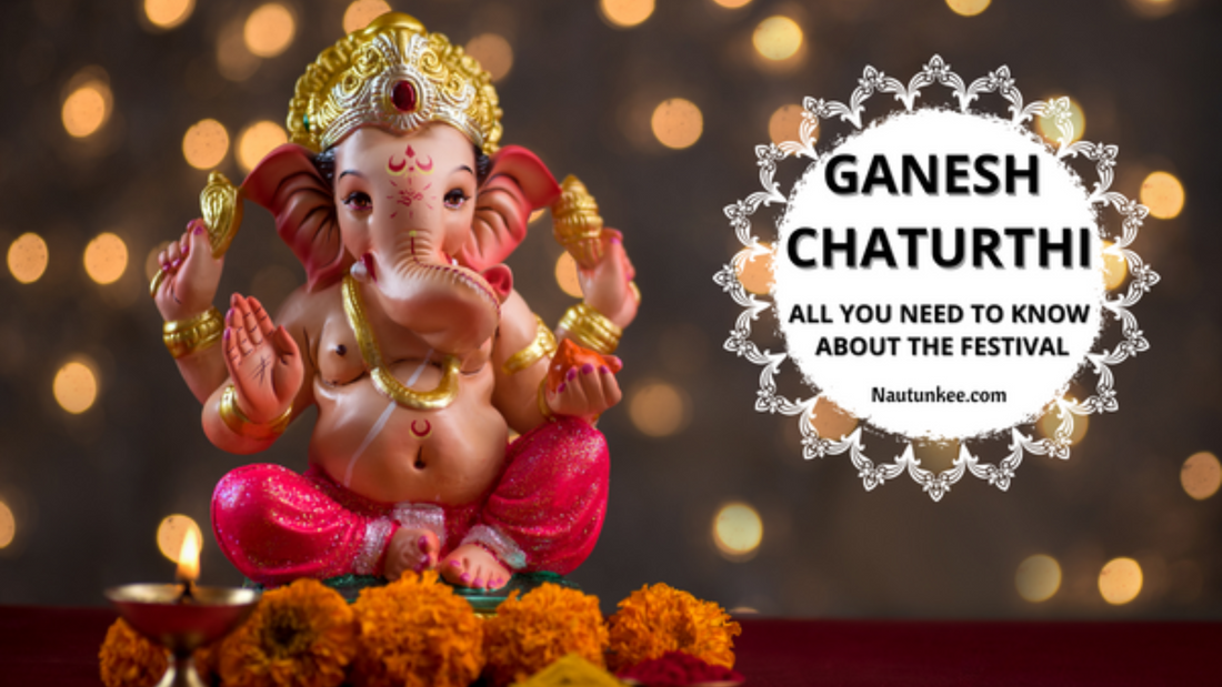 Ganesh Chaturthi, why is Ganesh Chaturthi celebrated, Ganesh Chaturthi decorations - nautunkee