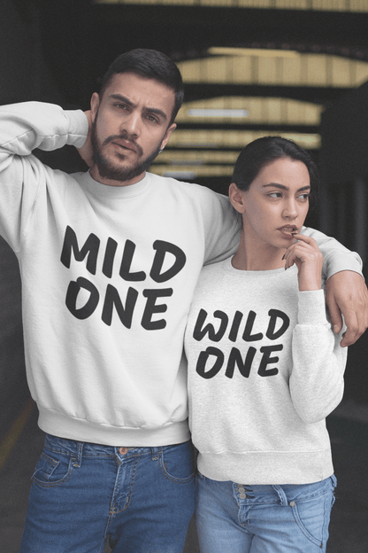 Mild One Wild One Couple Sweatshirt