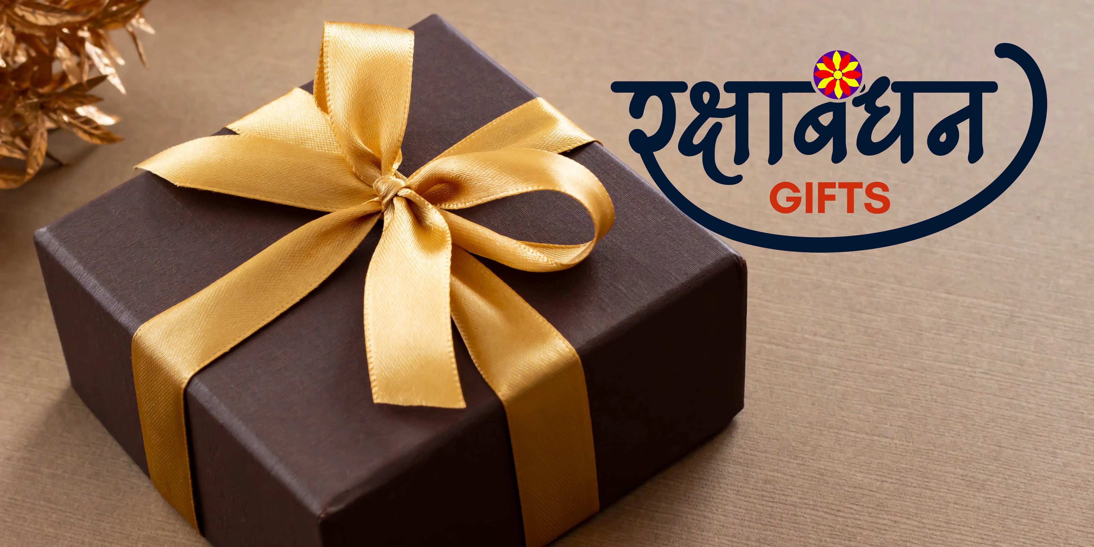 Premium Raksha Bandhan gifts banner featuring a luxury gift box wrapped with a golden ribbon for brothers and sisters.