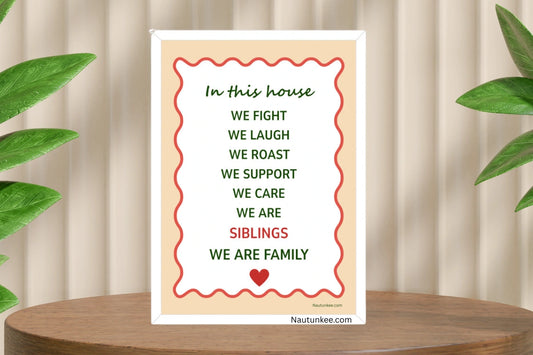 Minimalist "In This House We Are Siblings" family quote poster celebrating love, laughter, support and the bond between brothers and sisters.